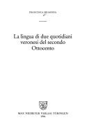 Front cover of La lingua di due quotidiani veronesi del secondo Ottocento by Francesca Sboarina