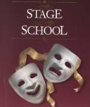 Cover of The stage and the school by Harry H. Schanker
