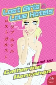 Front cover of Lost girls and love hotels by Catherine Hanrahan