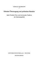 Front cover of Ethische Überzeugung und politisches Handeln by Gerald Hubmann