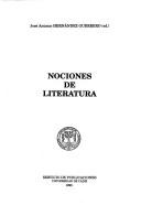 Front cover of Nociones de literatura by José Antonio Hernández Guerrero