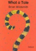 Cover of What a Tale by Brian Wildsmith