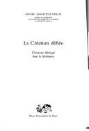 Front cover of La création défiée by Anne Amartin-Serin