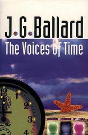 Front cover of The Voices of Time by J. G. Ballard