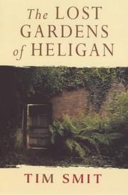Front cover of The Lost Gardens of Heligan by Tim Smit