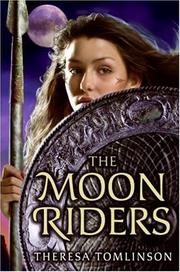 Front cover of The Moon Riders by Theresa Tomlinson