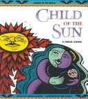 Front cover of Child of the sun by Sandra Martín Arnold