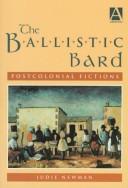 Front cover of The ballistic bard by Judie Newman