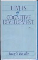 Cover of Levels of cognitive development by Tracy S. Kendler