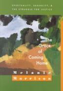 Front cover of The grace of coming home by Melanie Morrison