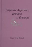 Cover of Cognitive appraisal, emotion, and empathy by Becky Lynn Omdahl