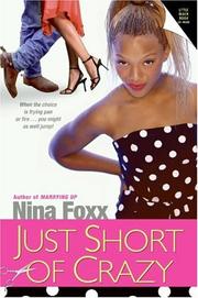 Front cover of Just short of crazy by Nina Foxx