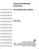 Cover of Straightforward statistics for the behavioral sciences by James D. Evans