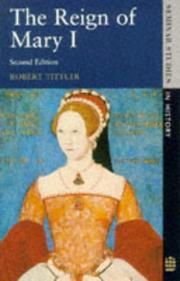 Front cover of The reign of Mary I by Robert Tittler