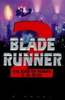 Front cover of Blade Runner 2 - the edge of human by K. W. Jeter