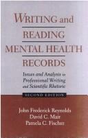 Front cover of Writing and reading mental health records by John Frederick Reynolds