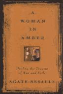 Front cover of Woman in Amber by Agate Nesaule