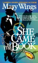 Front cover of She Came by the Book by Mary Wings