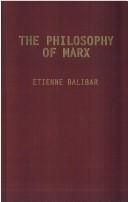 Cover of The philosophy of Marx by Étienne Balibar