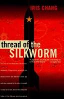 Cover of Thread of the Silkworm by Iris Chang