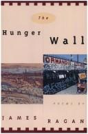 Front cover of The hunger wall (Hladová zeď) by James Ragan