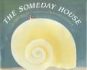 Front cover of The someday house by Anne Shelby