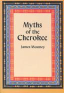 Front cover of Myths of the Cherokee by James Mooney