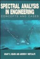 Cover of Spectral analysis in engineering concepts and cases by Grant E. Hearn