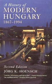 Front cover of A history of modern Hungary, 1867-1994 by Jörg K. Hoensch