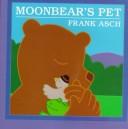 Cover of Moonbear's Pet by Frank Asch