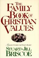 Front cover of The family book of Christian values by D. Stuart Briscoe