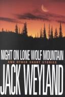Front cover of Night on Lone Wolf Mountain and other short stories by Jack Weyland
