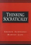 Cover of Thinking Socratically by Sharon Schwarze