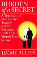 Front cover of Burden of a secret by Jimmy Raymond Allen