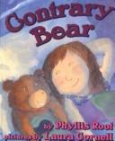 Cover of Contrary bear by Phyllis Root