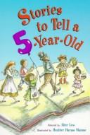 Front cover of Stories to tell a five-year-old by Heather Harms Maione