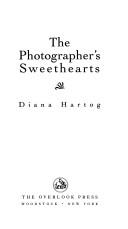 Cover of The photographer's sweethearts by Diana Hartog