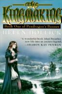 Front cover of The Kingmaking by Helen Hollick