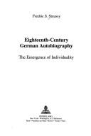 Front cover of Eighteenth-century German autobiography by Fredric S. Steussy