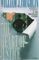 Front cover of Heart of Justice, The by William J. Coughlin