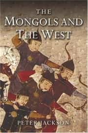 Front cover of MONGOLS AND THE WEST, 1221-1410 by Peter Jackson