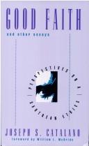 Front cover of Good faith and other essays by Joseph S. Catalano