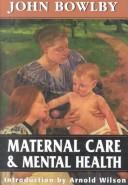 Front cover of Maternal care and mental health by John Bowlby