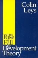 Front cover of The rise & fall of development theory by Colin Leys