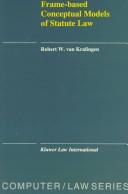 Front cover of Frame-based conceptual models of statute law by Robert W. van Kralingen