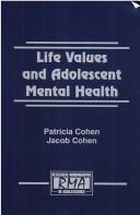 Front cover of Life values and adolescent mental health by Patricia Cohen