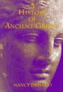 Front cover of A history of ancient Greece by Nancy H. Demand