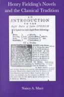 Front cover of Henry Fielding's novels and the classical tradition by Nancy A. Mace
