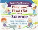Cover of Janice VanCleave's play and find out about science by Janice Pratt VanCleave