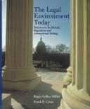 Front cover of The legal environment today by Roger LeRoy Miller